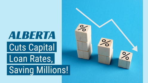 Alberta Cuts Capital Loan Rates, Saving Millions!