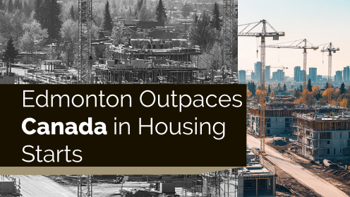 Edmonton Outpaces Canada in Housing Starts