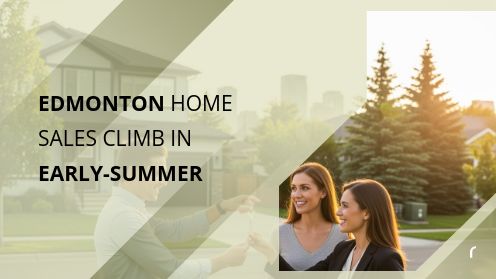 Edmonton Home Sales Climb in Early-Summer