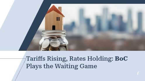 Tariffs Rising, Rates Holding: BoC Plays the Waiting Game