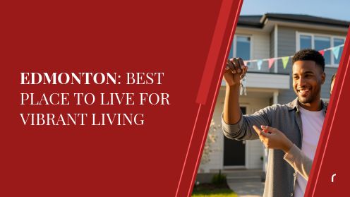 Edmonton: Best Place to Live for Vibrant Living