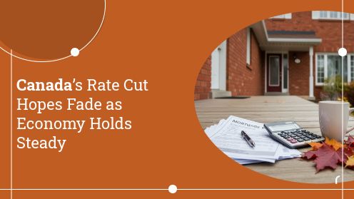 Canada’s Rate Cut Hopes Fade as Economy Holds Steady