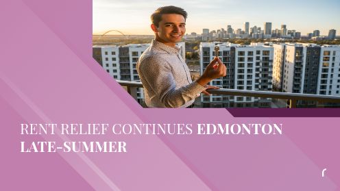 Rent Relief Continues Edmonton Late-Summer