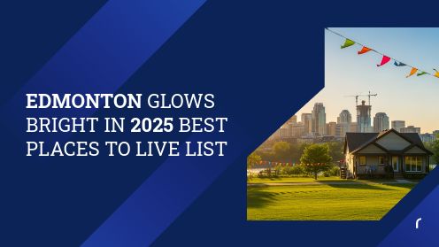 Edmonton Glows Bright in 2025 Best Places to Live List