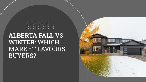 Alberta Fall vs Winter: Which Market Favours Buyers?